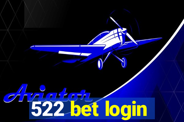 522 bet login